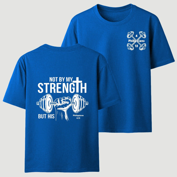 Not By My Strength But His Crhsitian Classic T-Shirt