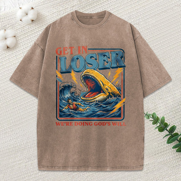 Get In Loser We Are Doing God'S Will Christian Washed T-Shirt