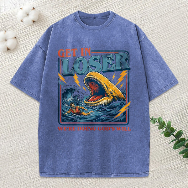 Get In Loser We Are Doing God'S Will Christian Washed T-Shirt