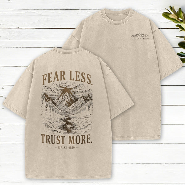 Fear Less Trust More Christian Washed T-Shirt