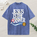 Jesus The Answer Christian Washed T-Shirt