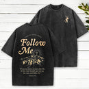 Take Up Your Cross And Follow Me Christian Washed T-Shirt