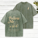 Take Up Your Cross And Follow Me Christian Washed T-Shirt
