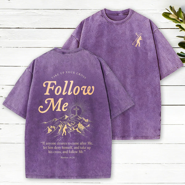 Take Up Your Cross And Follow Me Christian Washed T-Shirt