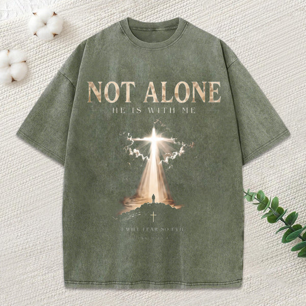 Not Alone He Is With Me Christian Washed T-Shirt