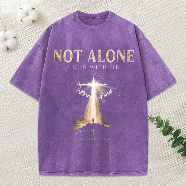 Not Alone He Is With Me Christian Washed T-Shirt