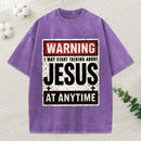 Warning I May Start Talking About Jesus Christian Washed T-Shirt