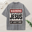 Warning I May Start Talking About Jesus Christian Washed T-Shirt
