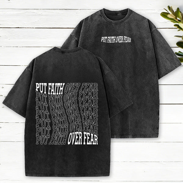 Put Faith Over Fear Christian Washed T-Shirt