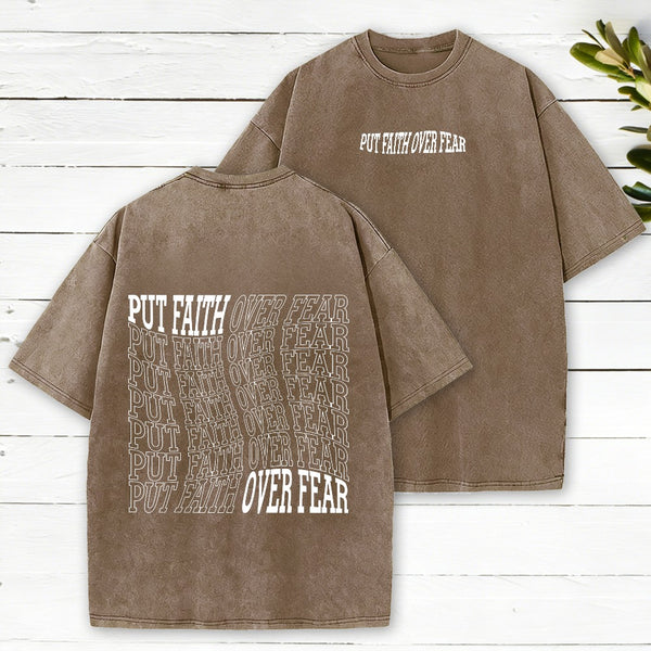 Put Faith Over Fear Christian Washed T-Shirt