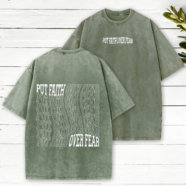 Put Faith Over Fear Christian Washed T-Shirt