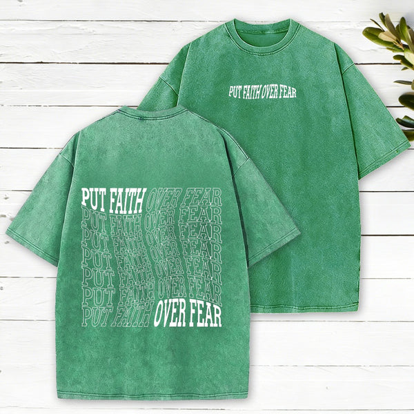 Put Faith Over Fear Christian Washed T-Shirt