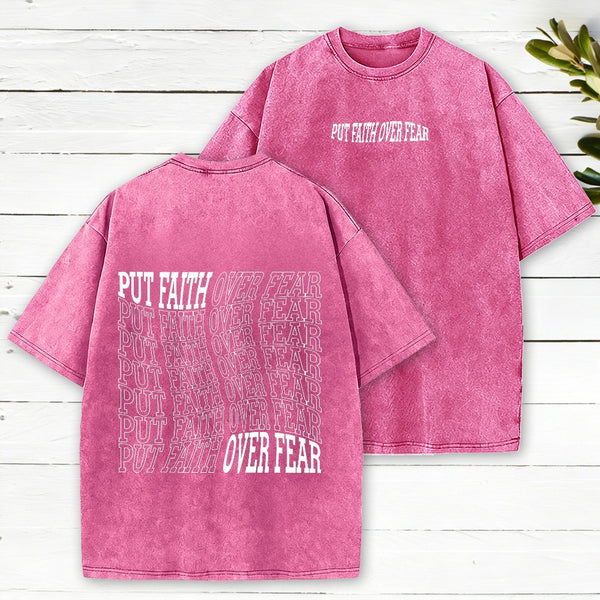 Put Faith Over Fear Christian Washed T-Shirt