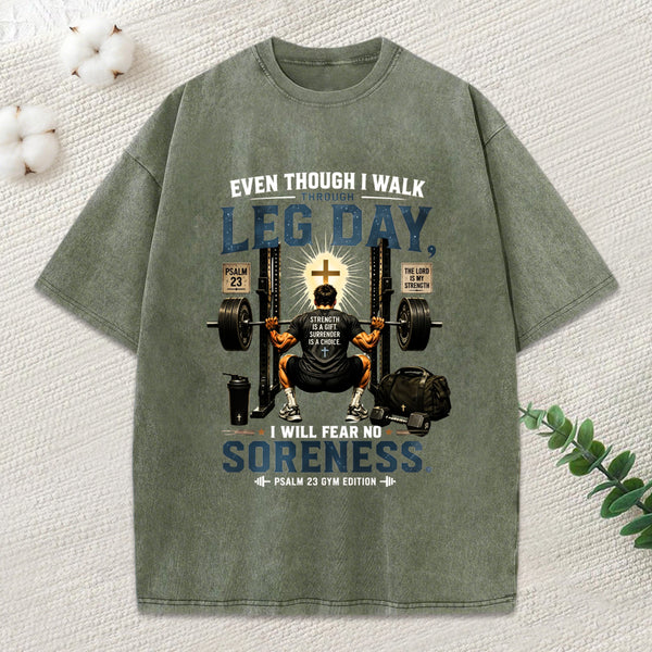 Even Though I Walk Through Leg Day Christian Washed T-Shirt