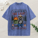 Called To Be The Light Not A Fire Hazard Christian Washed T-Shirt