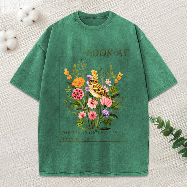 Look At The Birds Of The Air Christian Washed T-Shirt
