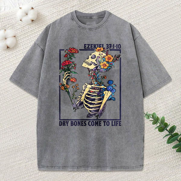 Dry Bones Come To Life Christian Washed T-Shirt