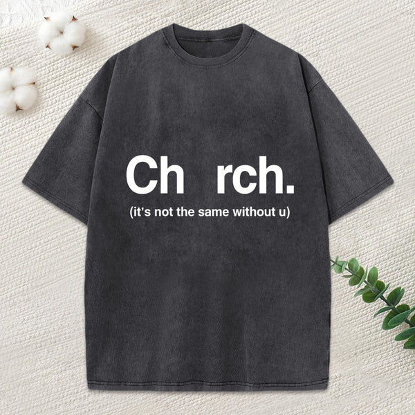 It'S Not The Same Without U Christian Washed T-Shirt