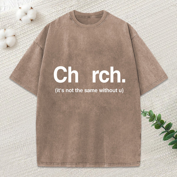 It'S Not The Same Without U Christian Washed T-Shirt