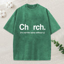 It'S Not The Same Without U Christian Washed T-Shirt