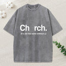 It'S Not The Same Without U Christian Washed T-Shirt