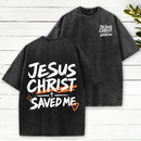 Jesus Christ Saved Me Christian Washed T-Shirt