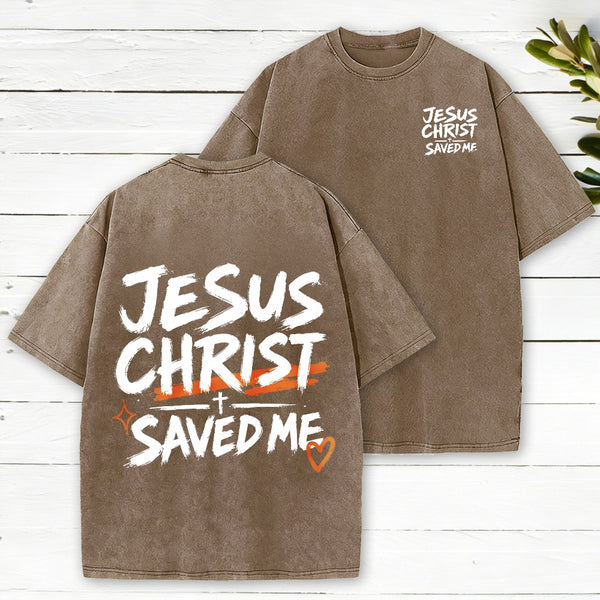 Jesus Christ Saved Me Christian Washed T-Shirt