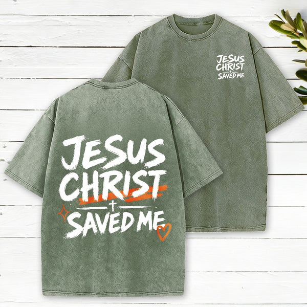 Jesus Christ Saved Me Christian Washed T-Shirt