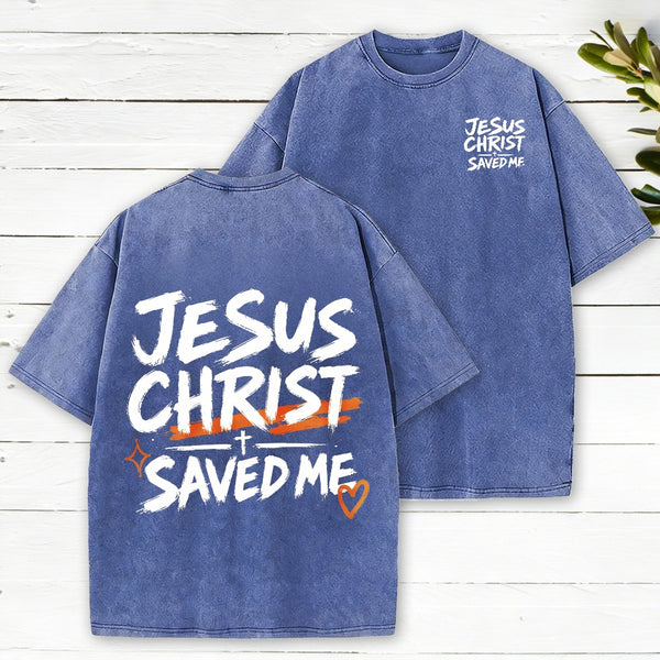 Jesus Christ Saved Me Christian Washed T-Shirt