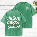 Jesus Christ Saved Me Christian Washed T-Shirt