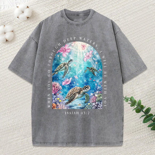 When You Go Through Deep Water I Will Be With You Christian Washed T-Shirt