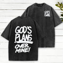 God'S Plans Over Mine Christian Washed T-Shirt