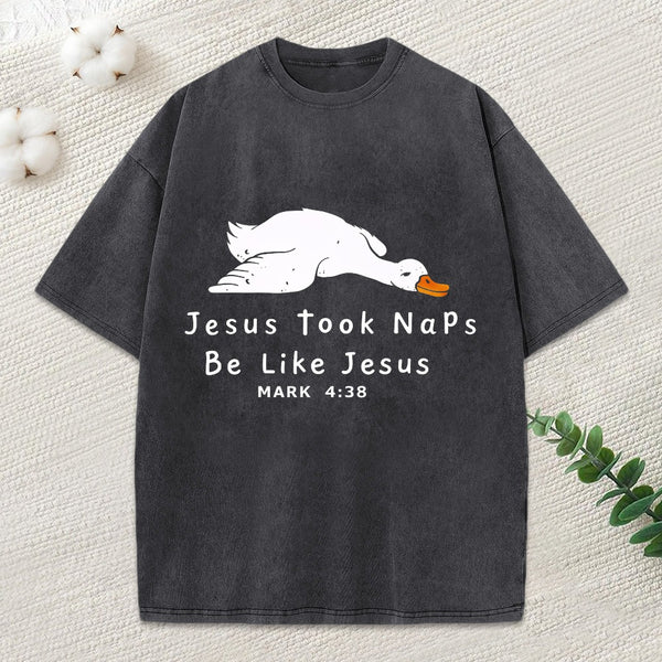 Jesus Took Naps Be Like Jesus Christian Washed T-Shirt