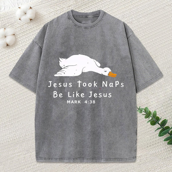 Jesus Took Naps Be Like Jesus Christian Washed T-Shirt