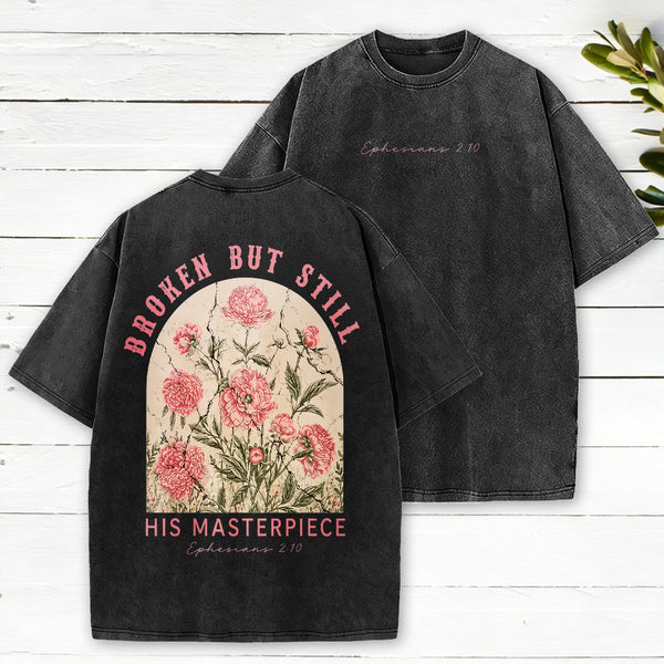 Broken But Still His Masterpiece Christian Washed T-Shirt