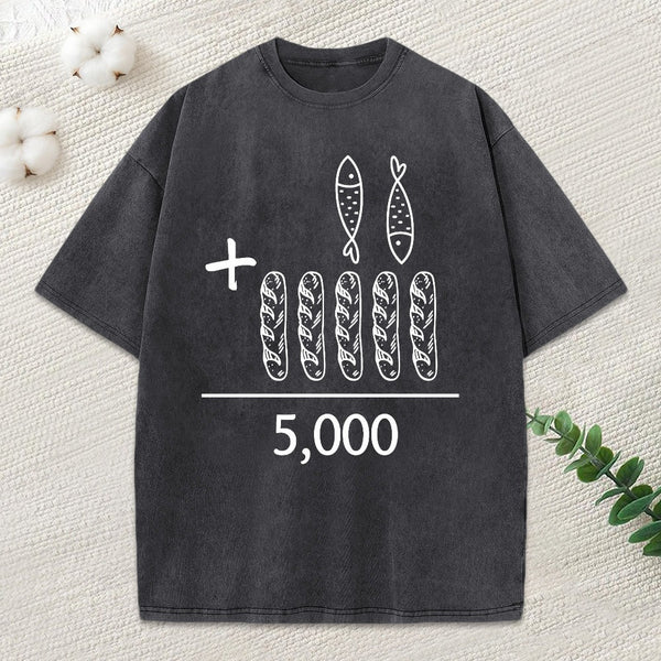 5 Loaves And 2 Fish Equals 5000 Christian Washed T-Shirt
