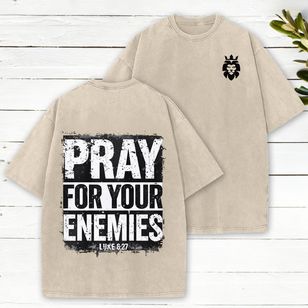 Pray For Your Enemies Christian Washed T-Shirt