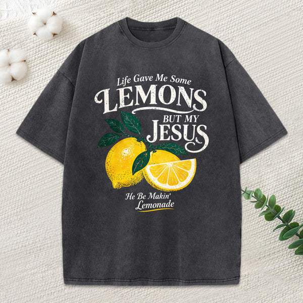 Jesus Makin Lemonade Christian Washed T-Shirt