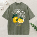 Jesus Makin Lemonade Christian Washed T-Shirt
