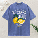 Jesus Makin Lemonade Christian Washed T-Shirt