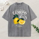 Jesus Makin Lemonade Christian Washed T-Shirt