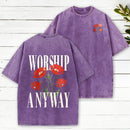 Worship Anyway Christian Washed T-Shirt