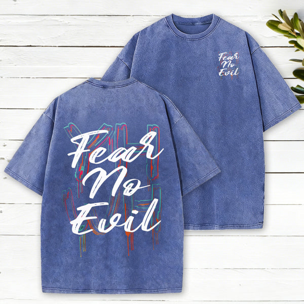 Fear No Evil Christian Washed T-Shirt