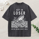 Get In Loser Christian Washed T-Shirt