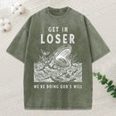 Get In Loser Christian Washed T-Shirt
