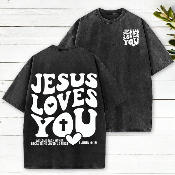 Jesus Loves You Christian Washed T-Shirt