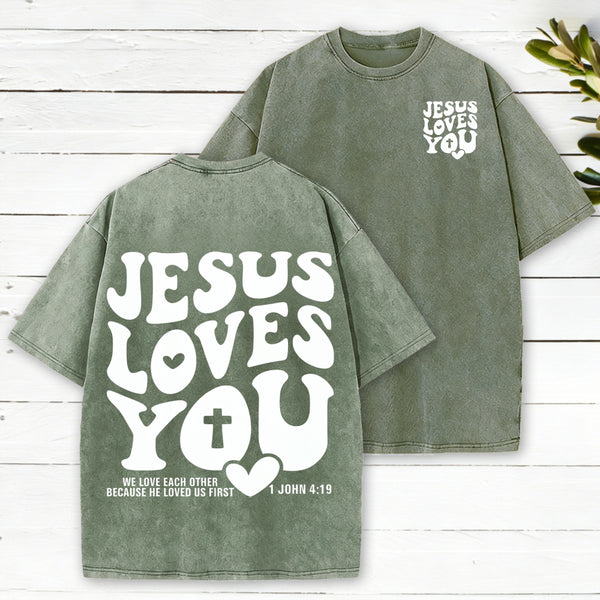 Jesus Loves You Christian Washed T-Shirt