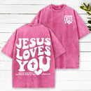Jesus Loves You Christian Washed T-Shirt