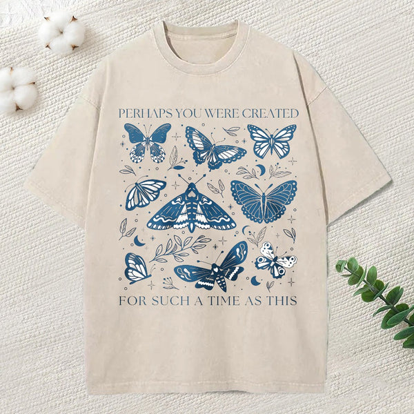Perhaps You Were Created Christian Washed T-Shirt