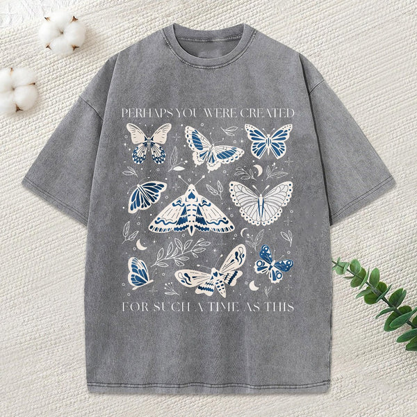 Perhaps You Were Created Christian Washed T-Shirt